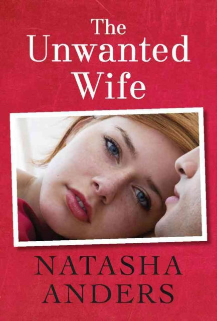 The Unwanted Wife-9781477818060