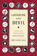 Laughing at the Devil : Seeing the World with Julian of Norwich-9781478000259