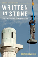 Written in Stone : Public Monuments in Changing Societies-9781478002802