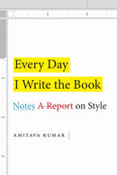 Every Day I Write the Book : Notes on Style-9781478006275