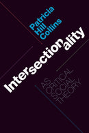 Intersectionality As Critical Social Theory-9781478006466