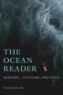 The Ocean Reader : History, Culture, Politics-9781478006961