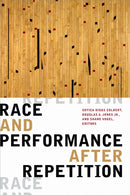 Race and Performance After Repetition-9781478008293