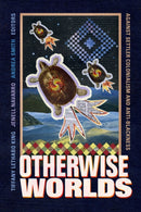 Otherwise Worlds : Against Settler Colonialism and Anti-Blackness-9781478008385