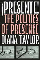 ?Presente! : The Politics of Presence-9781478009443