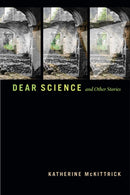 Dear Science and Other Stories-9781478010005