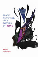Black Aliveness, or a Poetics of Being-9781478014010