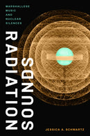 Radiation Sounds : Marshallese Music and Nuclear Silences-9781478014614