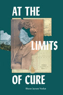 At the Limits of Cure-9781478014720