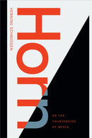 Horn, or the Counterside of Media-9781478017721