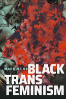 Black Trans Feminism-9781478017813
