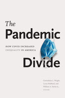 The Pandemic Divide : How COVID Increased Inequality in America-9781478018537