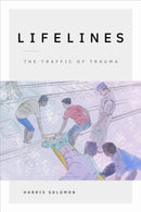 Lifelines : The Traffic of Trauma-9781478018858