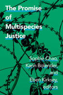 The Promise of Multispecies Justice-9781478018896