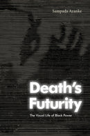 Death''s Futurity