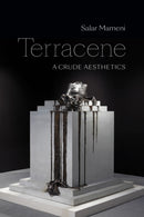 Terracene : A Crude Aesthetics-9781478025061