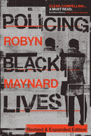 Policing Black Lives : State Violence in Canada from Slavery to Present-9781478029618