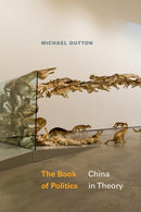 The Book of Politics : China in Theory-9781478030195