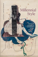 Millennial Style : The Politics of Experiment in Contemporary African Diasporic Culture-9781478030201