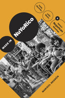 Made in NuYoRico : Fania Records, Latin Music, and Salsa's Nuyorican Meanings-9781478030898
