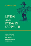 Living and Dying in São Paulo