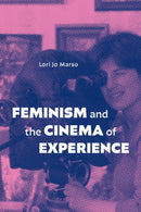 Feminism and the Cinema of Experience-9781478031222