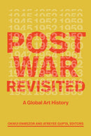 Postwar Revisited : A Global Art History-9781478031451