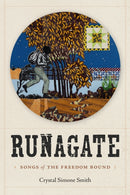 Runagate : Songs of the Freedom Bound-9781478031819
