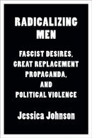 Radicalizing Men