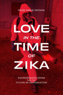 Love in the Time of Zika
