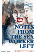Notes from the Sex Worker Left