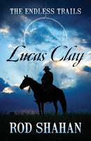 Lucas Clay : The Endless Trails-9781478794578