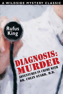 Diagnosis : Murder -- Adventures in Crime with Dr. Colin Starr, M.D.-9781479405558