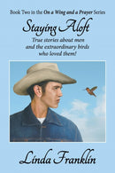 Staying Aloft : On a Wing and a Prayer Series - Book 2-9781479609390