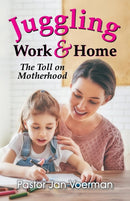 Juggling Work and Home : The Toll on Motherhood-9781479610150