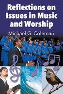 Reflections on Issues in Music and Worship-9781479610372