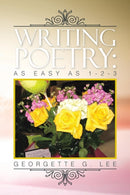 Writing Poetry : As Easy as 1-2-3-9781479776795