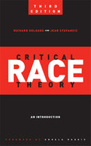 Critical Race Theory (Third Edition) : An Introduction-9781479802760