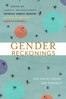 Gender Reckonings : New Social Theory and Research-9781479809349