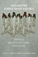 Researching Gender-Based Violence : Embodied and Intersectional Approaches-9781479812202