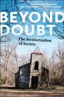Beyond Doubt : The Secularization of Society-9781479814282