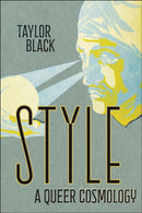 Style : A Queer Cosmology-9781479825004