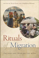 Rituals of Migration : Italians and Irish on the Move-9781479825134