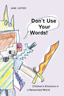Don''t Use Your Words!