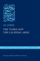 The Turks and the Caliphal Army-9781479840625