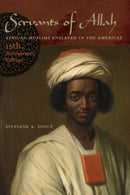 Servants of Allah : African Muslims Enslaved in the Americas-9781479847112