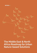 The Middle East and North Africa Roadmap for Urban Nature-based Solutions