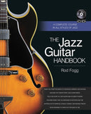 The Jazz Guitar Handbook : A Complete Course in All Styles of Jazz-9781480341043