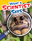 What a Scientist Sees-9781480746916