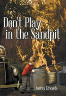 Don''t Play in the Sandpit